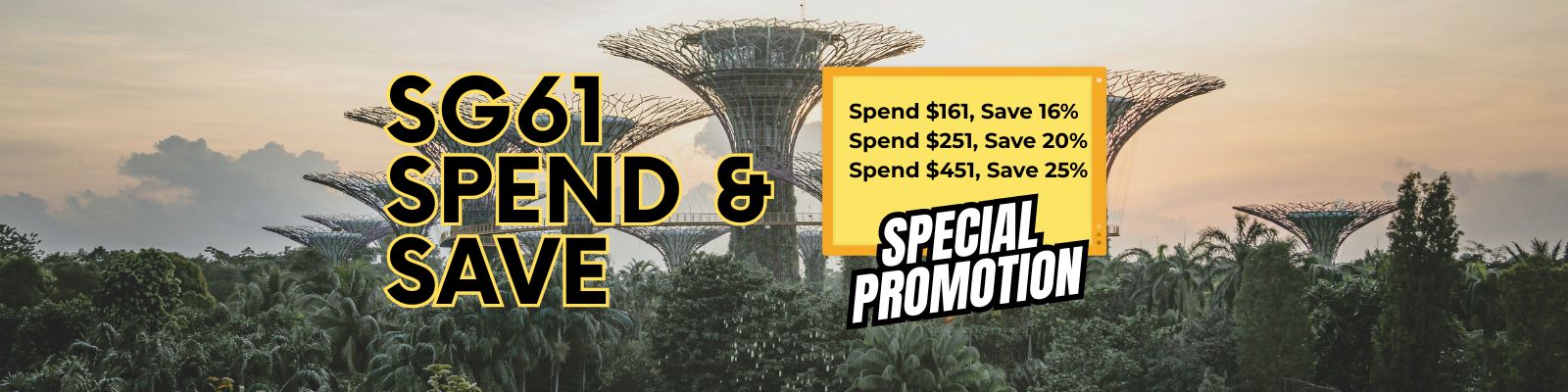 Promotional banner with the text 'SG61 SPEND & SAVE' over a cityscape background featuring large curved architectural structures and trees, plus a yellow box reading 'SPECIAL PROMOTION' and discount percentages.